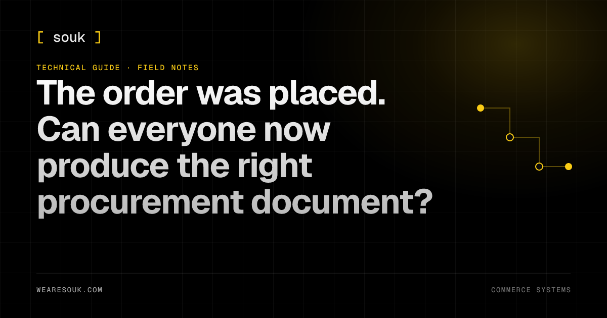 We Are Souk article cover: The order was placed. Can everyone now produce the right procurement document?